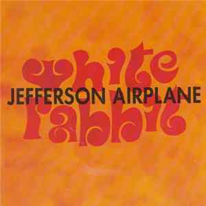 Jefferson Airplane - White Rabbit FLAC