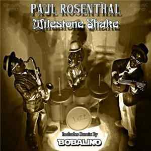 Paul Rosenthal - Milestone Shake FLAC