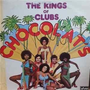 Chocolat's - The Kings Of Clubs FLAC