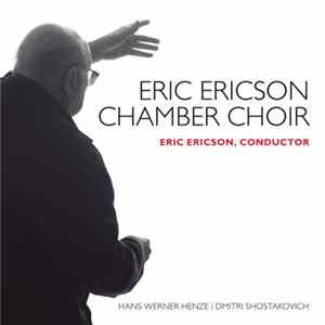 Eric Ericson Chamber Choir, Eric Ericson - Hans Werner Henze | Dmitri Shostakovich FLAC
