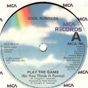 Cool Runners - Play The Game (So You Think It Funny) FLAC