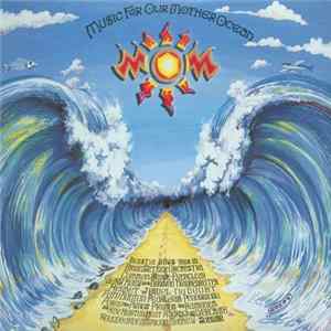 Various - MOM: Music For Our Mother Ocean FLAC