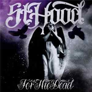 St. Hood - For The Dead FLAC