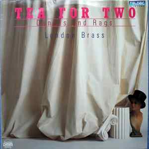 London Brass - Tea For Two - Dances And Rags FLAC