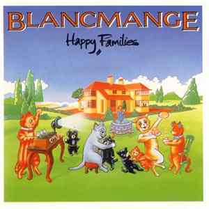 Blancmange - Happy Families FLAC