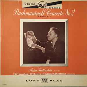 Rachmaninoff, Artur Rubinstein, NBC Symphony Orchestra • Vladimir Golschmann - Concerto No. 2 In C Minor, Op. 18 FLAC