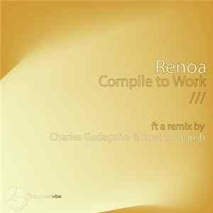 Renoa Feat. Moa Janes - Compile To Work FLAC