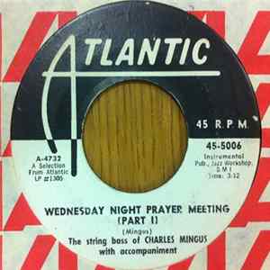 Charles Mingus - Wednesday Night Prayer Meeting FLAC