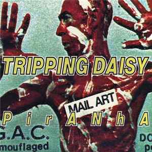Tripping Daisy - Piranha FLAC