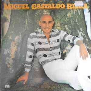 Miguel Gastaldo Riera - Miguel Gastaldo Riera FLAC