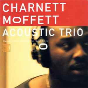 Charnett Moffett - Acoustic Trio FLAC
