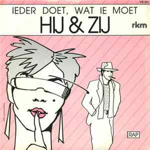 Hij & Zij - Ieder Doet, Wat Ie Moet FLAC
