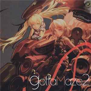 t+pazolite - GottaMaze2 FLAC