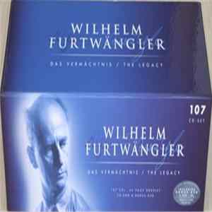 Wilhelm Furtwängler - Das Vermächtnis / The Legacy FLAC