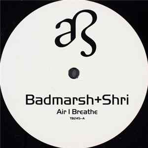 Badmarsh + Shri - Air I Breathe FLAC