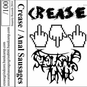 Crease / Anal Sausages - Crease / Anal Sausages FLAC