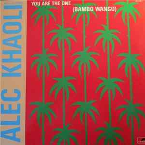 Alec Khaoli - You Are The One (Bambo Wangu) FLAC
