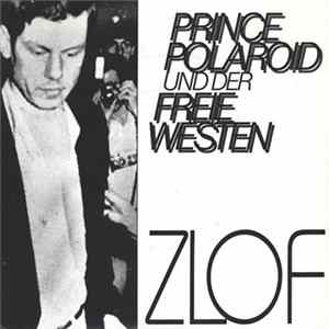 Prince Polaroid Und Der Freie Westen - Zlof FLAC