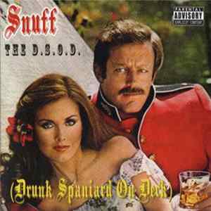 Snuff - The D.S.O.D. (Drunk Spaniard On Deck) FLAC
