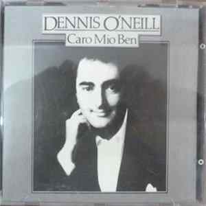 Dennis O'Neill - Caro Mio Ben FLAC