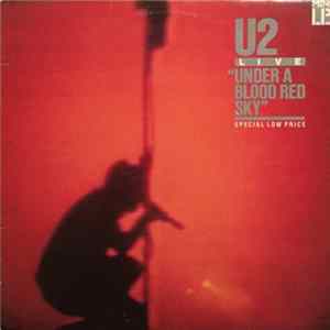U2 - Under A Blood Red Sky (Live) FLAC