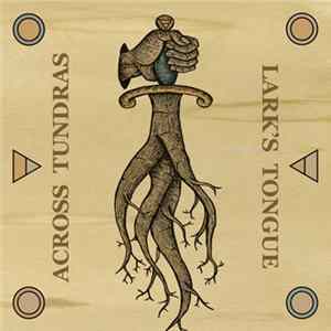 Across Tundras, Lark's Tongue - Split LP FLAC