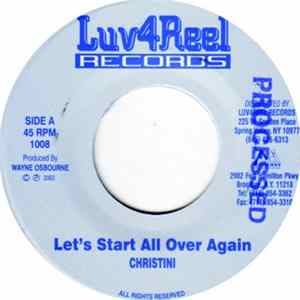 Christini - Let's Start All Over Again FLAC
