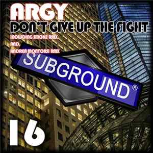 Argy - Don't Give Up The Fight FLAC