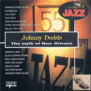Johnny Dodds - The Myth Of New Orleans FLAC