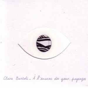 Claire Bartoli - À L'envers Des Yeux: Paysages FLAC