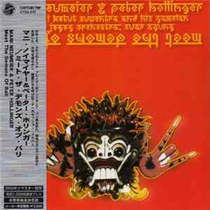 Mani Neumeier & Peter Hollinger Featuring I Ketut Suwentra And His Gamelan And Jegog Orchestra, Suar Agung - Meet The Demons Of Bali FLAC