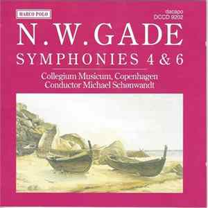 N.W. Gade — Collegium Musicum, Copenhagen, Michael Schønwandt - Symphonies 4 & 6 FLAC