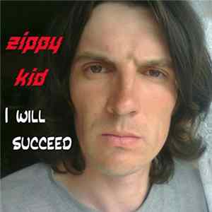 Zippy Kid - I Will Succeed FLAC