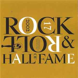 Various - Rock And Roll Hall Of Fame Seveneenth Annual Induction Dinner - March 18, 2002 FLAC