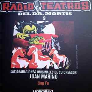 Juan Marino, Eva Martinic - Radio Teatros del Dr. Mortis 9 - Ling Fu FLAC