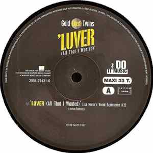 Gold Dust Twins - Luver (All That I Wanted) FLAC