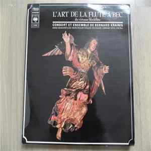 Antonio Vivaldi, John Bull, Johann Rosenmüller, Georg Philipp Telemann, Girolamo Frescobaldi, Heinrich Ignaz Franz Biber, Orlando Gibbons, Consort & Ensemble Bernard Krainis - L'art de la Flute a Bec FLAC