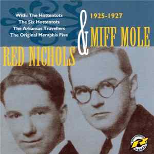 Red Nichols & Miff Mole - Red Nichols & Miff Mole, 1925-1927 FLAC