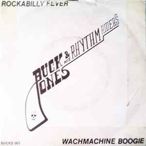 Buck Jones & His Rhythm Riders - Rockabilly Fever / Washmachine Boogie FLAC