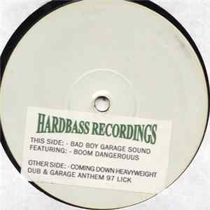 Boom Dangerouus - Bad Boy Garage Sound FLAC