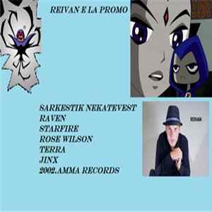 Raven , Starfire , Terra Deva, Jinx, Rose Wilson - Sarkestik Nekatevest(2002) FLAC