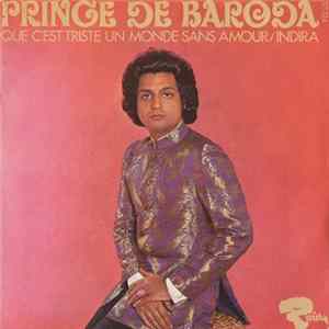 Prince De Baroda - Que C'est Triste Un Monde Sans Amour FLAC