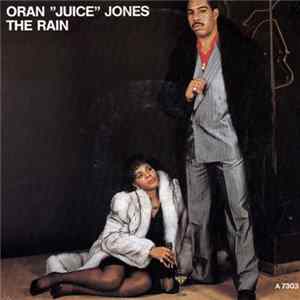 Oran "Juice" Jones - The Rain FLAC