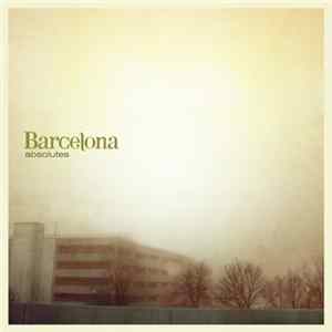 Barcelona - Absolutes FLAC