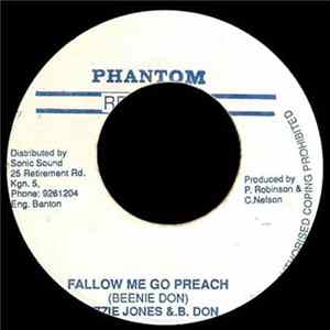 Fuzzie Jones & B. Don, Fire House Crew - Fallow Me Go Preach FLAC