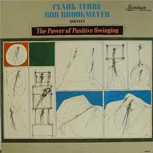 Clark Terry / Bob Brookmeyer Quintet - The Power Of Positive Swinging FLAC