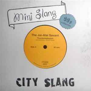 The Jai-Alai Savant - Thunderstatement FLAC