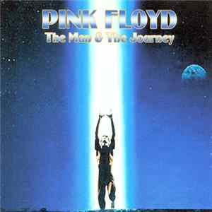 Pink Floyd - The Man & The Journey FLAC