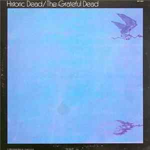 The Grateful Dead - Historic Dead FLAC