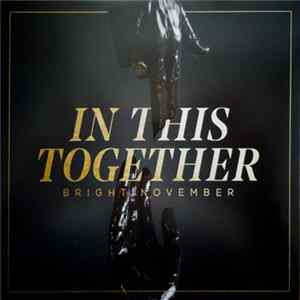 Bright November - In This Together FLAC